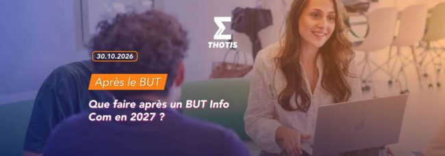 Que faire après un BUT Info Com en 2027 Que faire après un BUT info comm en 2027 ?