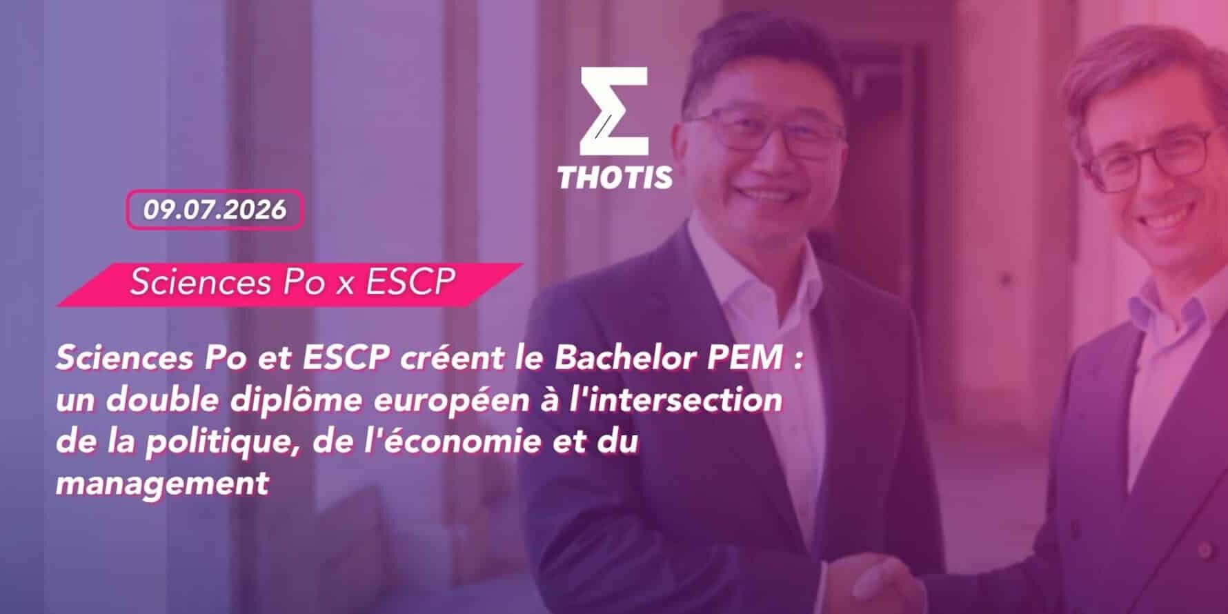 Sciences Po et ESCP créent le Bachelor PEM : un double diplôme européen à l'intersection de la politique, de l'économie et du management