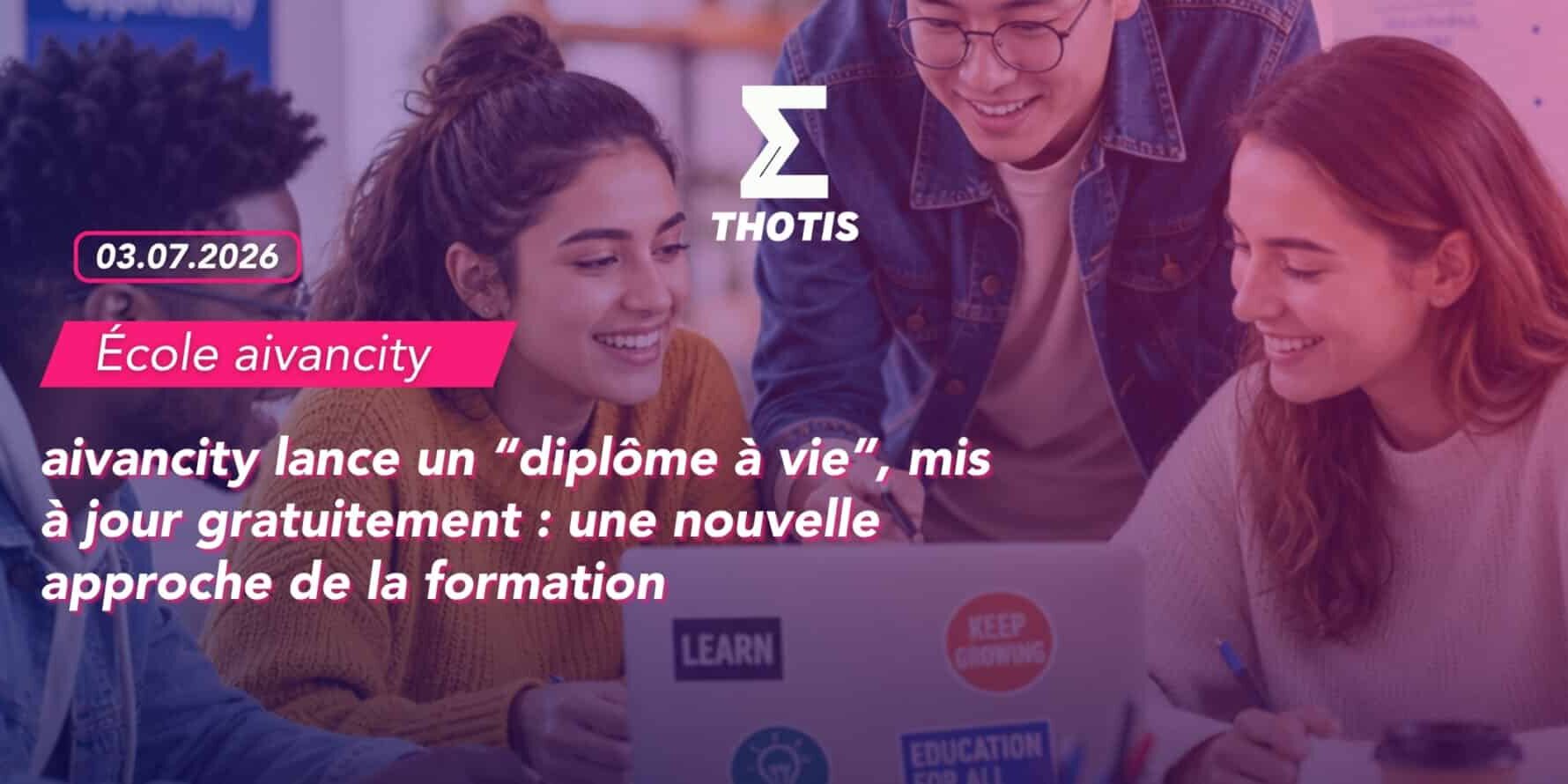 aivancity lance un “diplôme à vie”, mis à jour gratuitement une nouvelle approche de la formatio-3