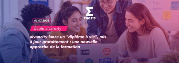 aivancity lance un “diplôme à vie”, mis à jour gratuitement une nouvelle approche de la formatio-3 Aivancity lance un “diplôme à vie”, mis à jour gratuitement une nouvelle approche de la formatio 3