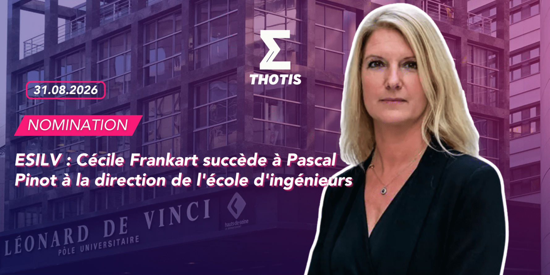 ESILV : Cécile Frankart succède à Pascal Pinot à la direction de l'école d'ingénieurs