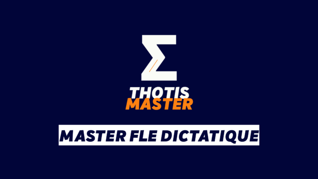 Master FLE dictatique Logo with a large white stylized 'Z' and the words 'THOTIS MASTER' in white and orange on a dark blue background; below, a white banner reads 'MASTER FLE DICTATIQUE'.
