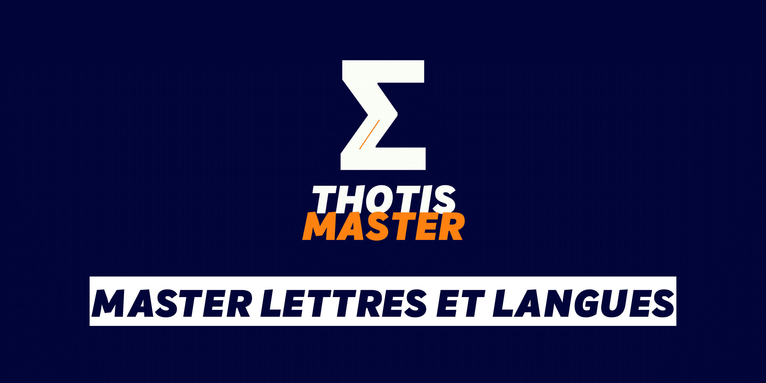Master Lettres et langues Logo: large white stylized Z with orange accent on a dark blue background, accompanied by the words 'THOTIS MASTER' in white and orange. Beneath is a white banner reading 'MASTER LETTRES ET LANGUES'.