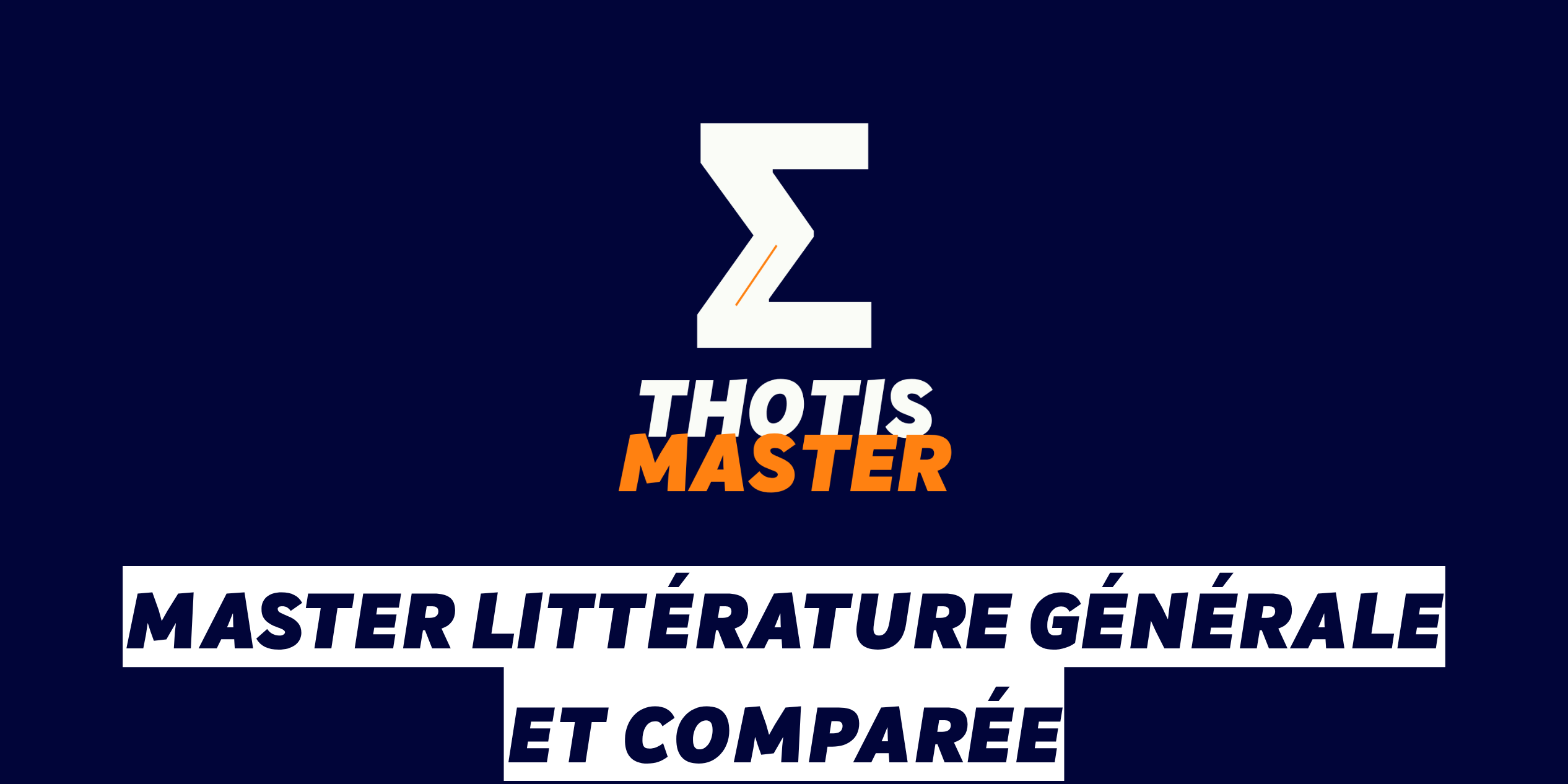 Logo with a white Z-like shape and an orange accent reading THOTIS MASTER on a dark blue background; below is a white banner with bold French text for the Master’s program in literature.