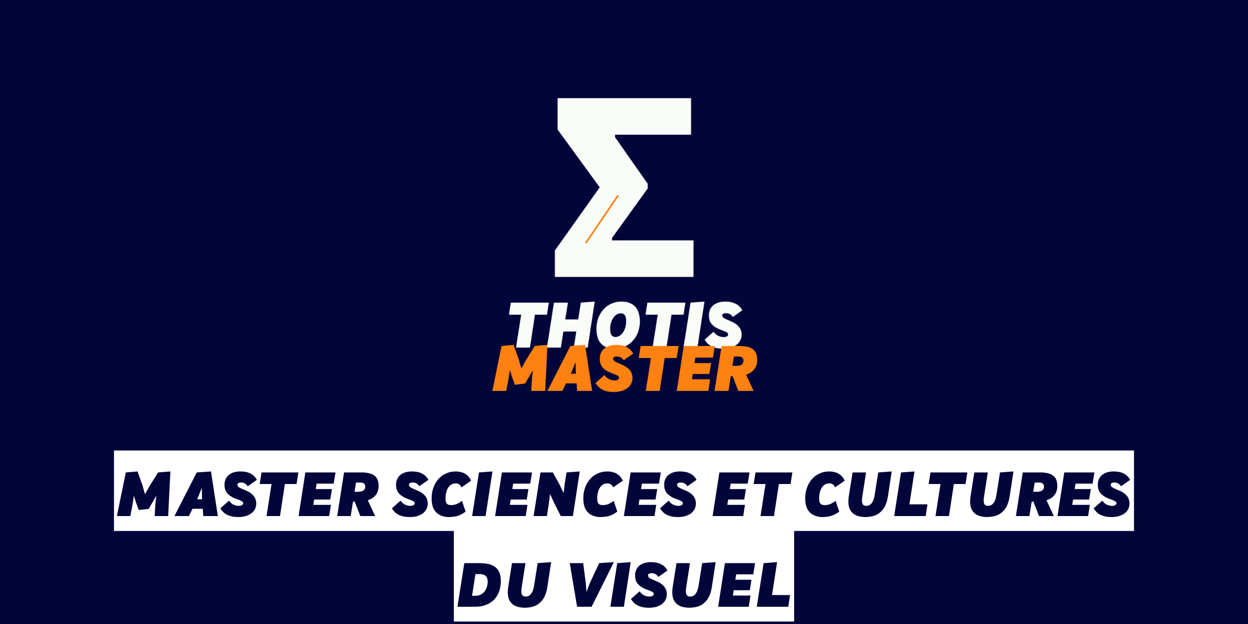 Master Sciences et cultures du visuel Logo on dark blue background with a white geometric symbol and 'THOTIS MASTER' in white and orange text.