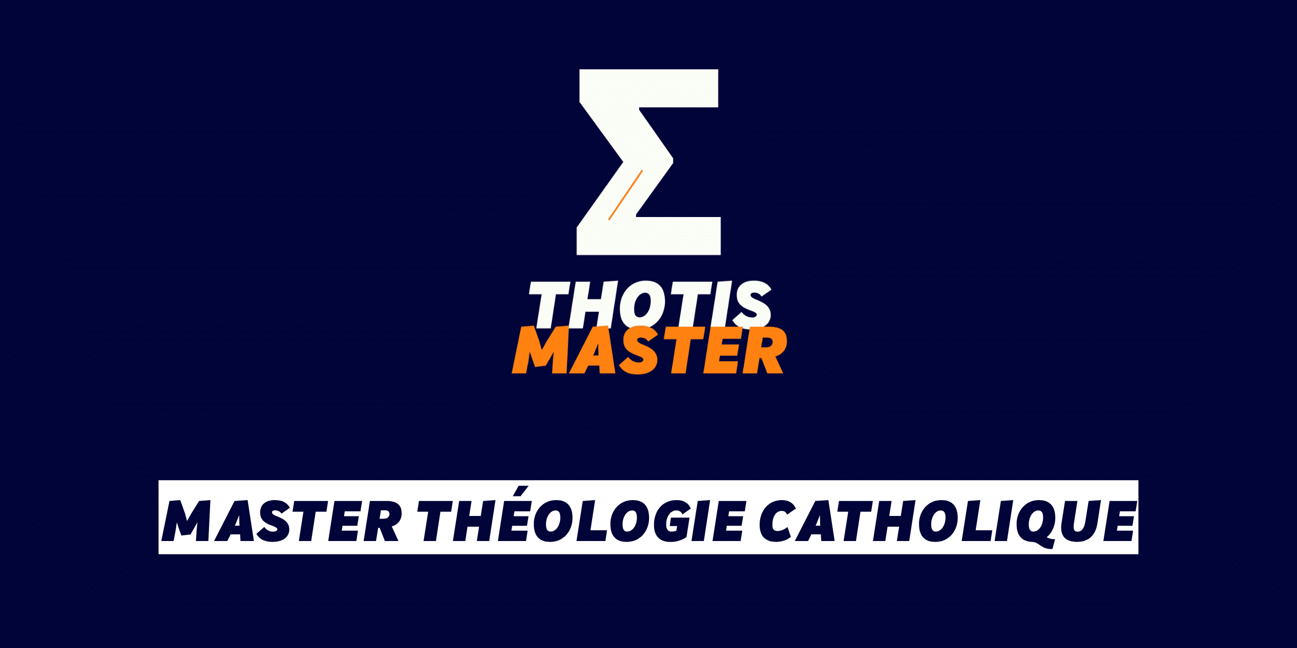 Master Théologie catholique Logo for THOTIS MASTER: large white stylized Z on dark blue, with bold white 'THOTIS' and orange 'MASTER' text; banner below reads 'MASTER THÉOLOGIE CATHOLIQUE'.