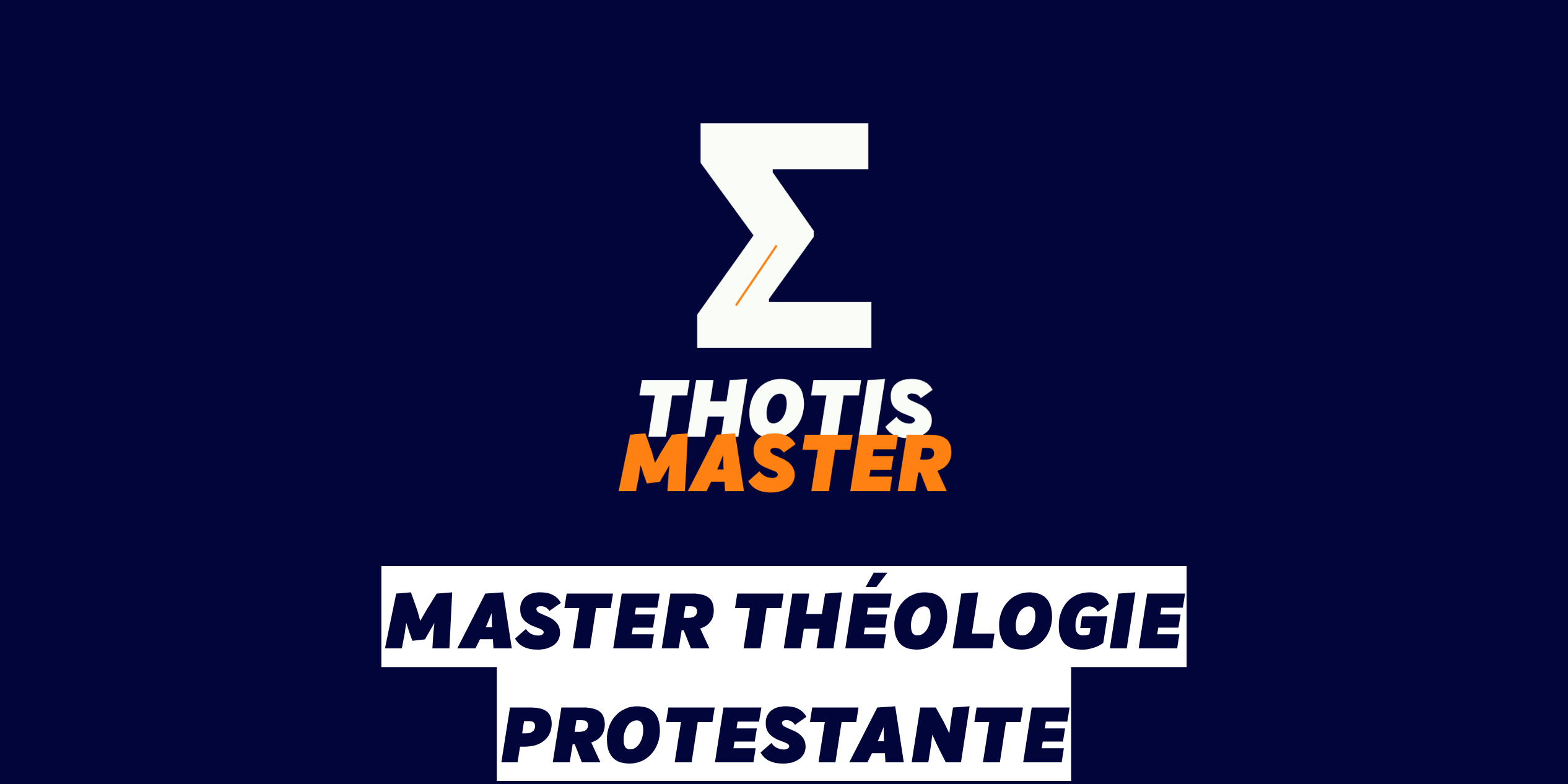 Master Théologie protestante Logo on dark blue background featuring a large white zigzag 'Z' and the words 'THOTIS' in white and 'MASTER' in orange; below, a white banner with bold black text reading 'MASTER THÉOLOGIE PROTESTANTE'.