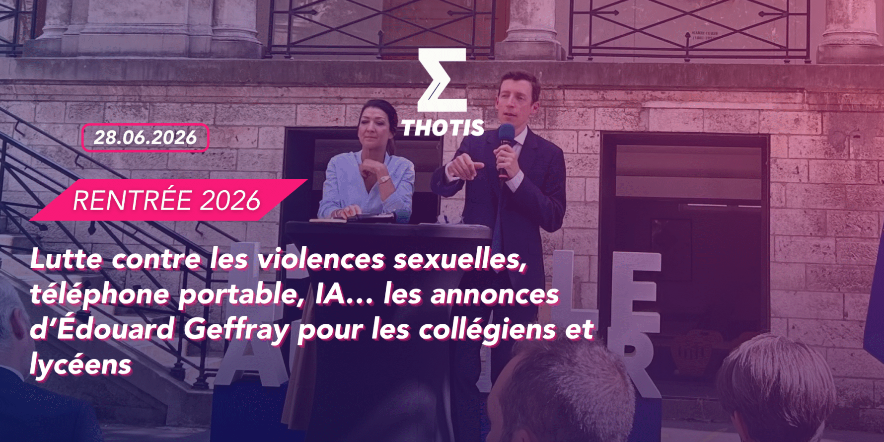 RENTRÉE 26 – conférence de presse Edouard Geffray Rentrée 2026 : lutte contre les violences sexuelles, téléphone portable, IA… les annonces d'Édouard Geffray pour les collégiens et lycéens