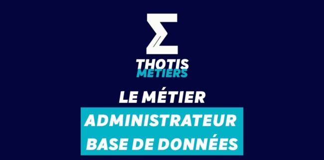 Devenir Administrateur base de données : missions, salaire...