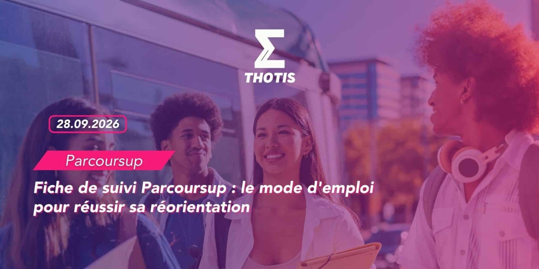 Fiche de suivi Parcoursup : le mode d'emploi pour réussir sa réorientation