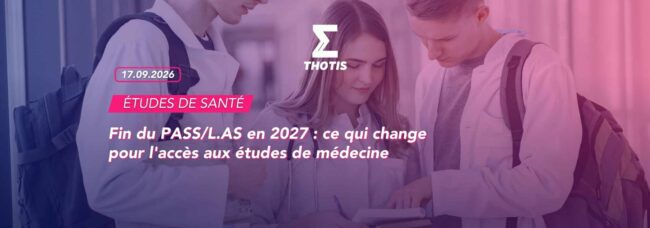 Fin du PASSL.AS en 2027 ce qui change pour l’accès aux études de médecine Fin du PASS/L.AS en 2027 : ce qui change pour l'accès aux études de médecine