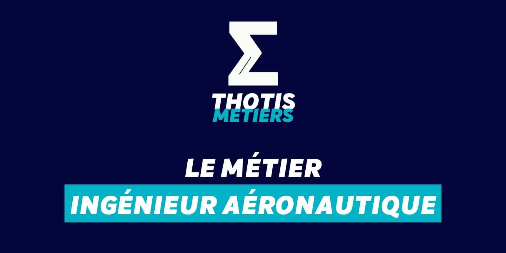 Devenir Ingénieur aéronautique : missions, salaire...