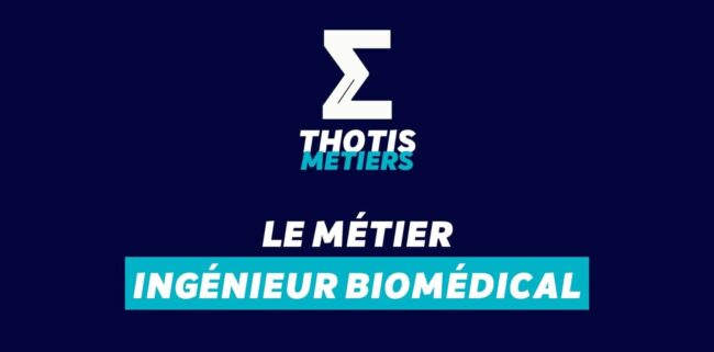 Ingénieur biomédical Devenir Ingénieur biomédical : missions, salaire...