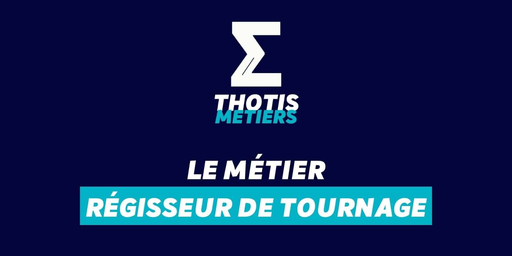 Ingénieur en matériaux Devenir Régisseur de tournage : missions, salaire...