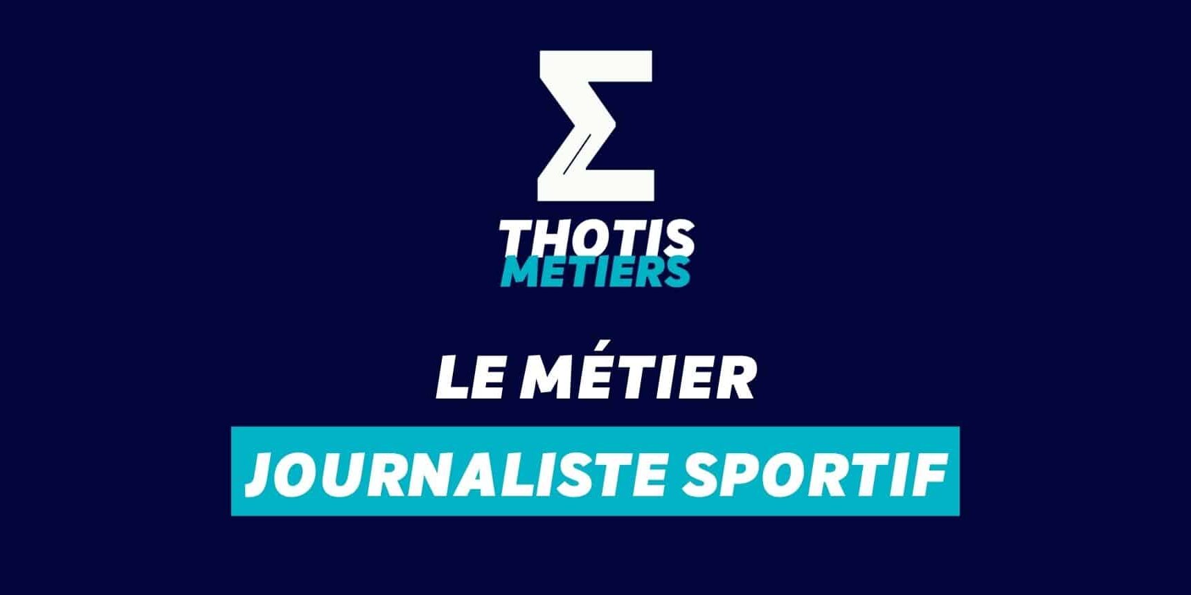 Journaliste sportif Devenir Journaliste sportif : missions, salaire...