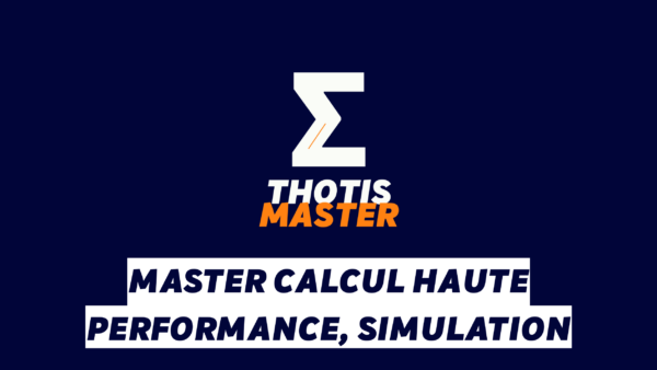 Master Calcul haute performance, simulation Logo with a white zigzag 'Z' above the words 'THOTIS MASTER' in orange and white on a dark blue background, followed by a large white banner with bold black text for 'MASTER CALCUL HAUTE PERFORMANCE, SIMULATION'.