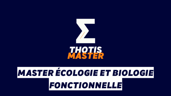 Master Écologie et biologie fonctionnelle Logo with a white Z-shaped mark and 'THOTIS MASTER' in white/orange on a dark blue gradient; below, bold French title text reads 'MASTER ÉCOLOGIE ET BIOLOGIE FONCTIONNELLE' on white banners.