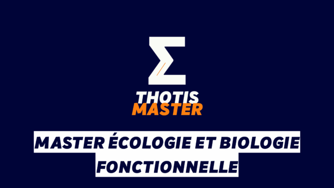 Master Écologie et biologie fonctionnelle Logo with a white Z-shaped mark and 'THOTIS MASTER' in white/orange on a dark blue gradient; below, bold French title text reads 'MASTER ÉCOLOGIE ET BIOLOGIE FONCTIONNELLE' on white banners.