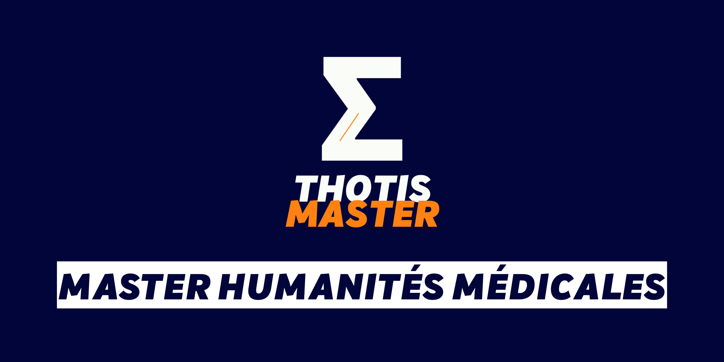 Master Humanités médicales Logo on dark blue background: white zigzag Z with orange accent above the words “THOTIS MASTER.”