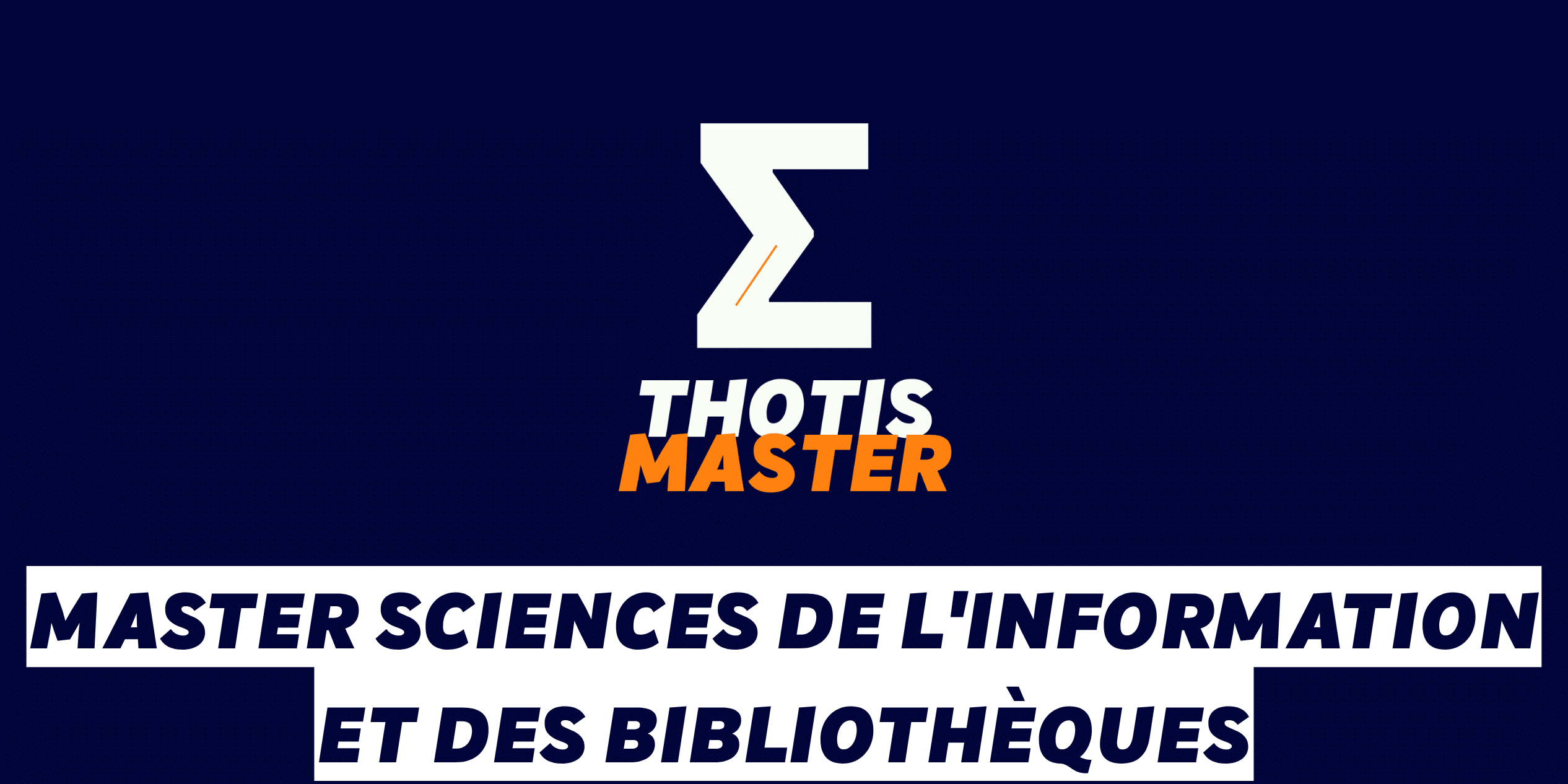 Master Sciences de l’information et des bibliothèques Logo with a large white Z shape and 'THOTIS MASTER' in white/orange on a dark blue background; below is a white banner with bold blue French text reading 'MASTER SCIENCES DE L'INFORMATION ET DES BIBLIOTHÈQUES'
