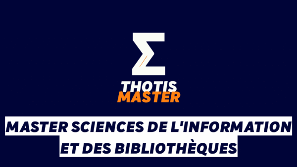 Logo with a large white Z shape and 'THOTIS MASTER' in white/orange on a dark blue background; below is a white banner with bold blue French text reading 'MASTER SCIENCES DE L'INFORMATION ET DES BIBLIOTHÈQUES'