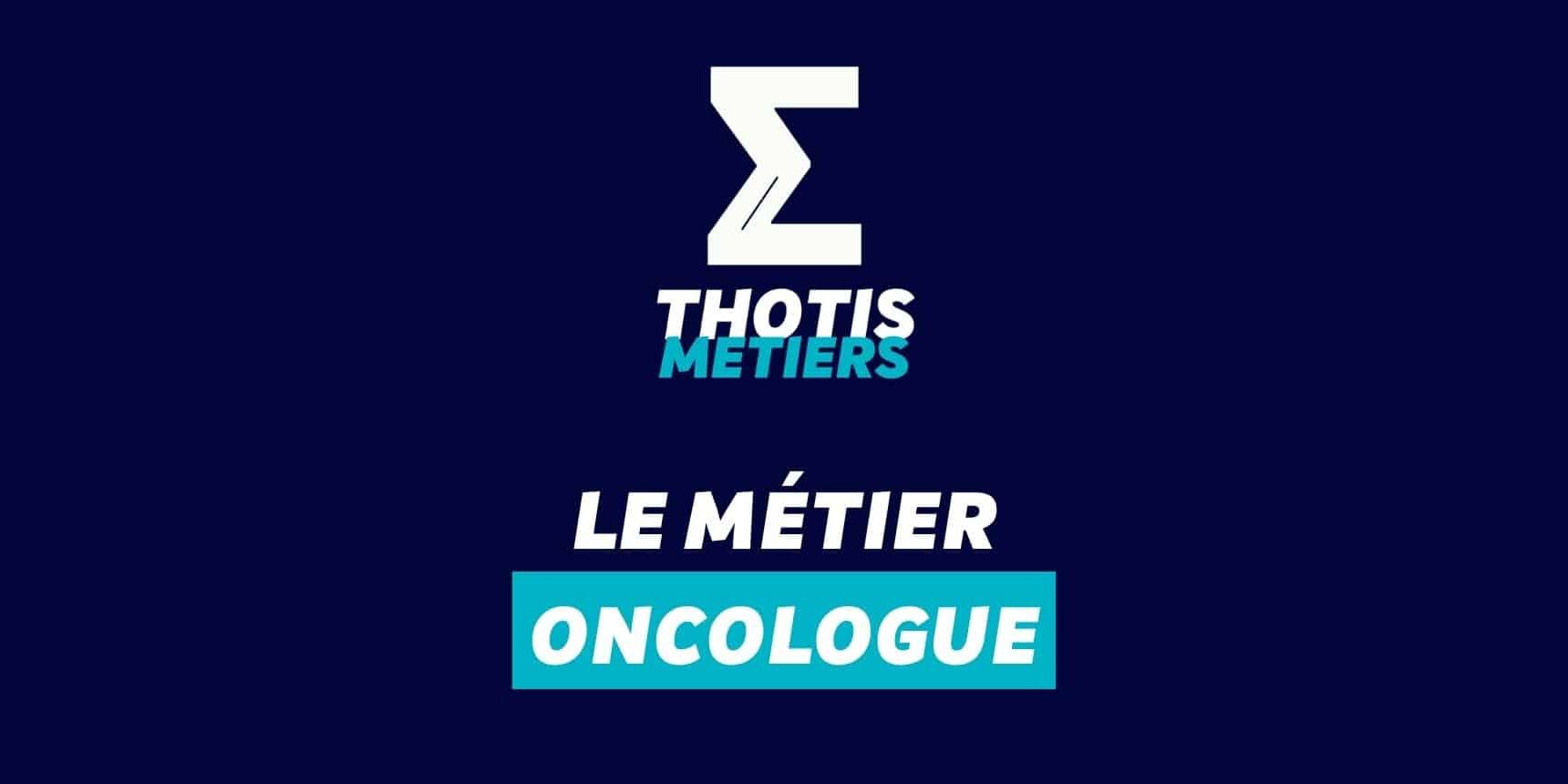 Devenir Oncologue : missions, salaire...