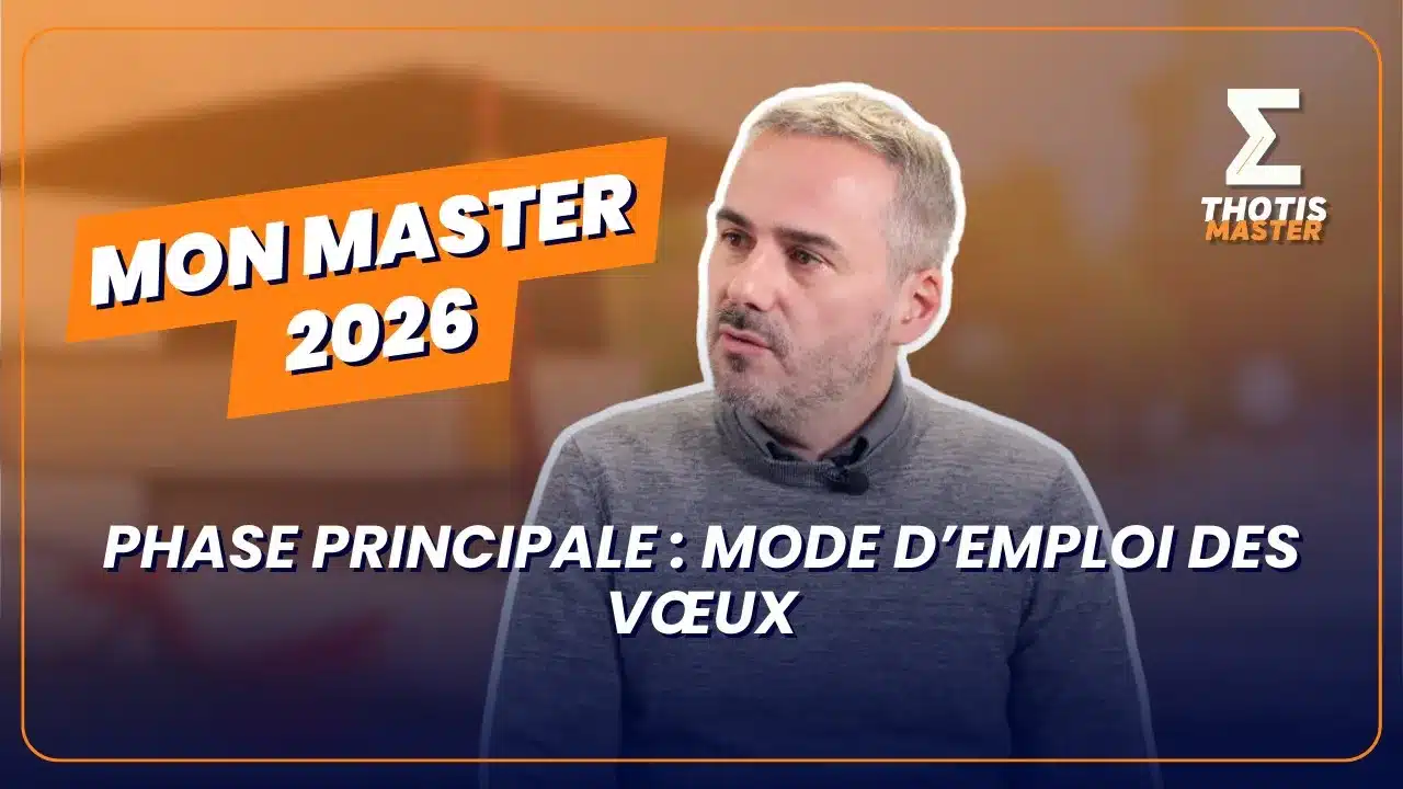 Phase principale de Mon Master 2026 - mode d’emploi des vœux Video thumbnail featuring a man in a gray sweater speaking, with an orange 'MON MASTER 2026' banner and 'THOTIS MASTER' logo, plus French title about 'Phase principale: mode d'emploi des vœux'