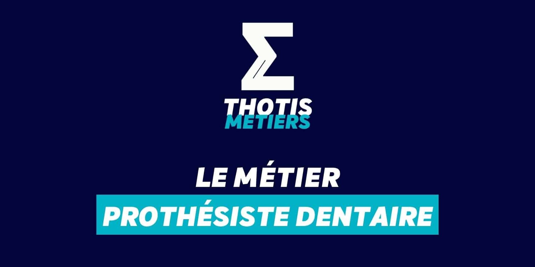 Prothésiste dentaire Devenir Prothésiste dentaire : missions, salaire...