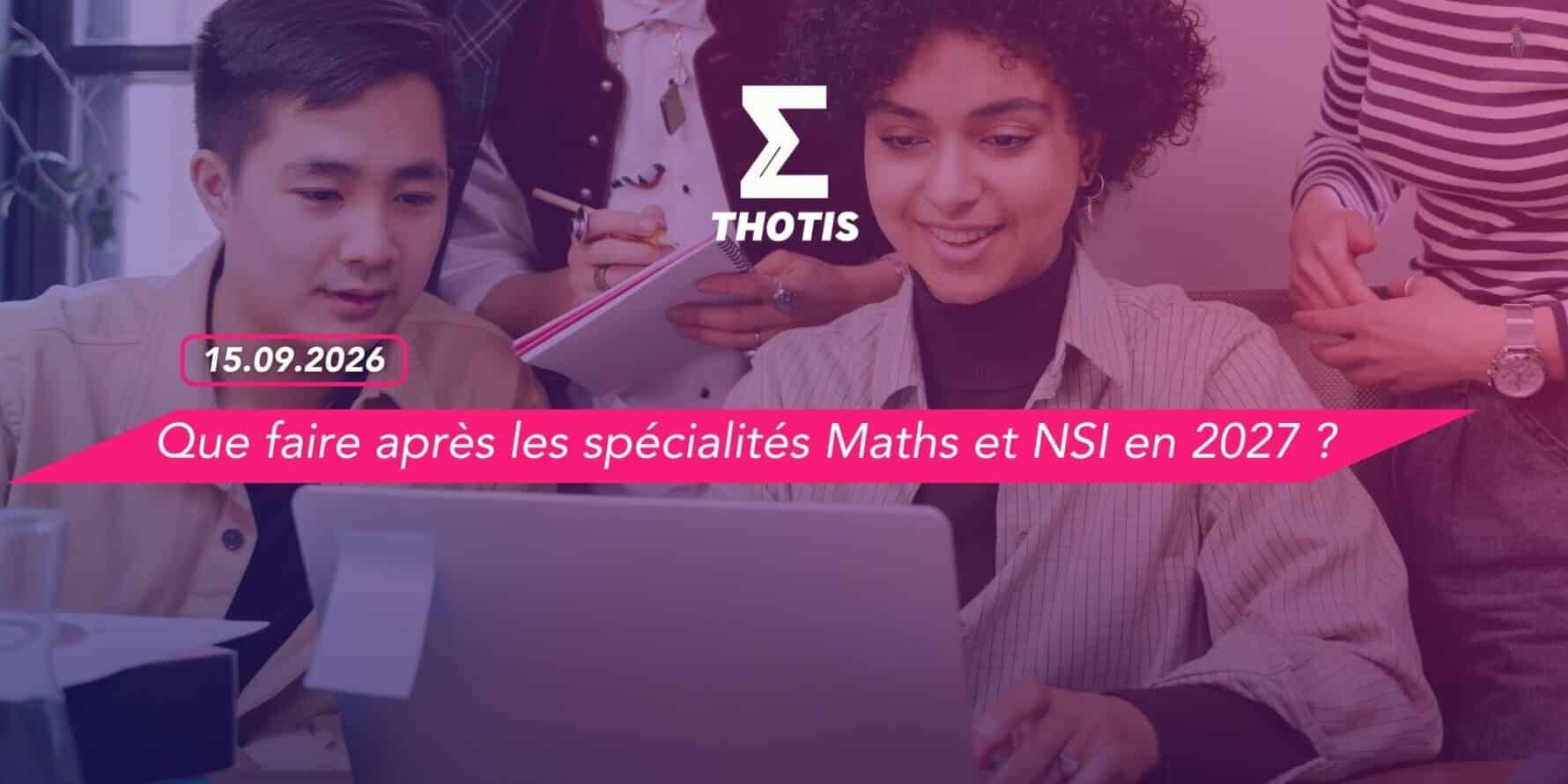 Que faire après les spécialités Maths et NSI en 2027 ?