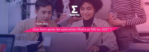 Que faire après les spécialités Maths et NSI en 2027 ? Que faire après les spécialités Maths et NSI en 2027 ?