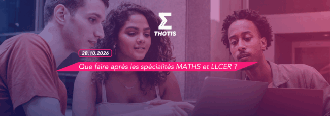 Que faire après les spécialités MATHS et LLCER