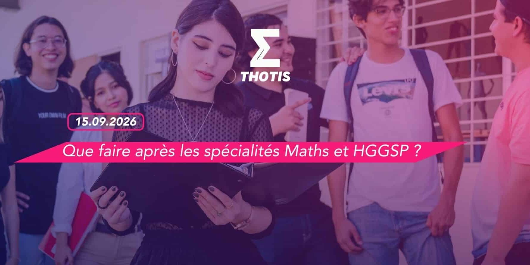 Que faire après les spécialités Maths et HGGSP en 2027 Que faire après les spécialités Maths et HGGSP en 2027 ?