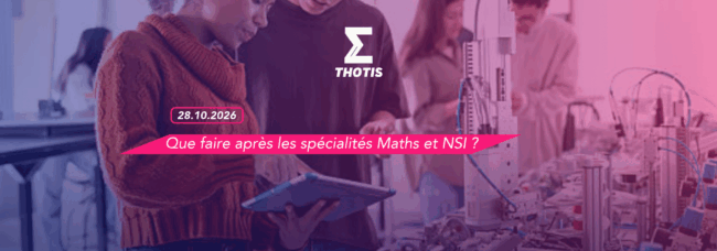 Que faire après les spécialités Maths et NSI en 2027