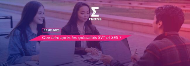 Que faire après les spécialités SVT et SES ?