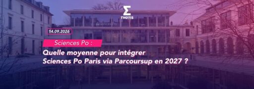 Quelle moyenne pour intégrer Sciences Po Paris via Parcoursup en 2027
