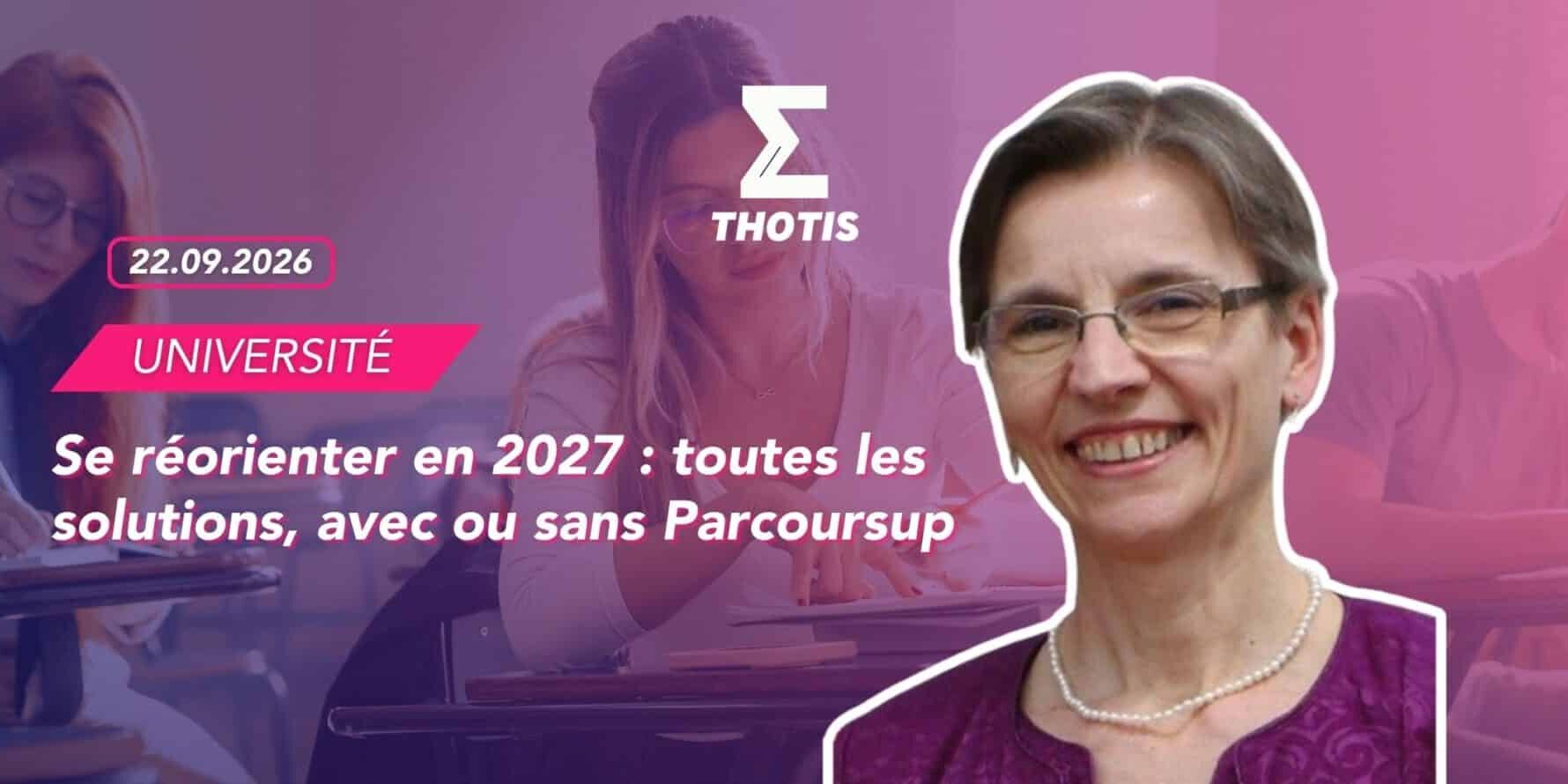 Se réorienter en 2027 toutes les solutions, avec ou sans Parcoursup Se réorienter en 2027 : toutes les solutions, avec ou sans Parcoursup