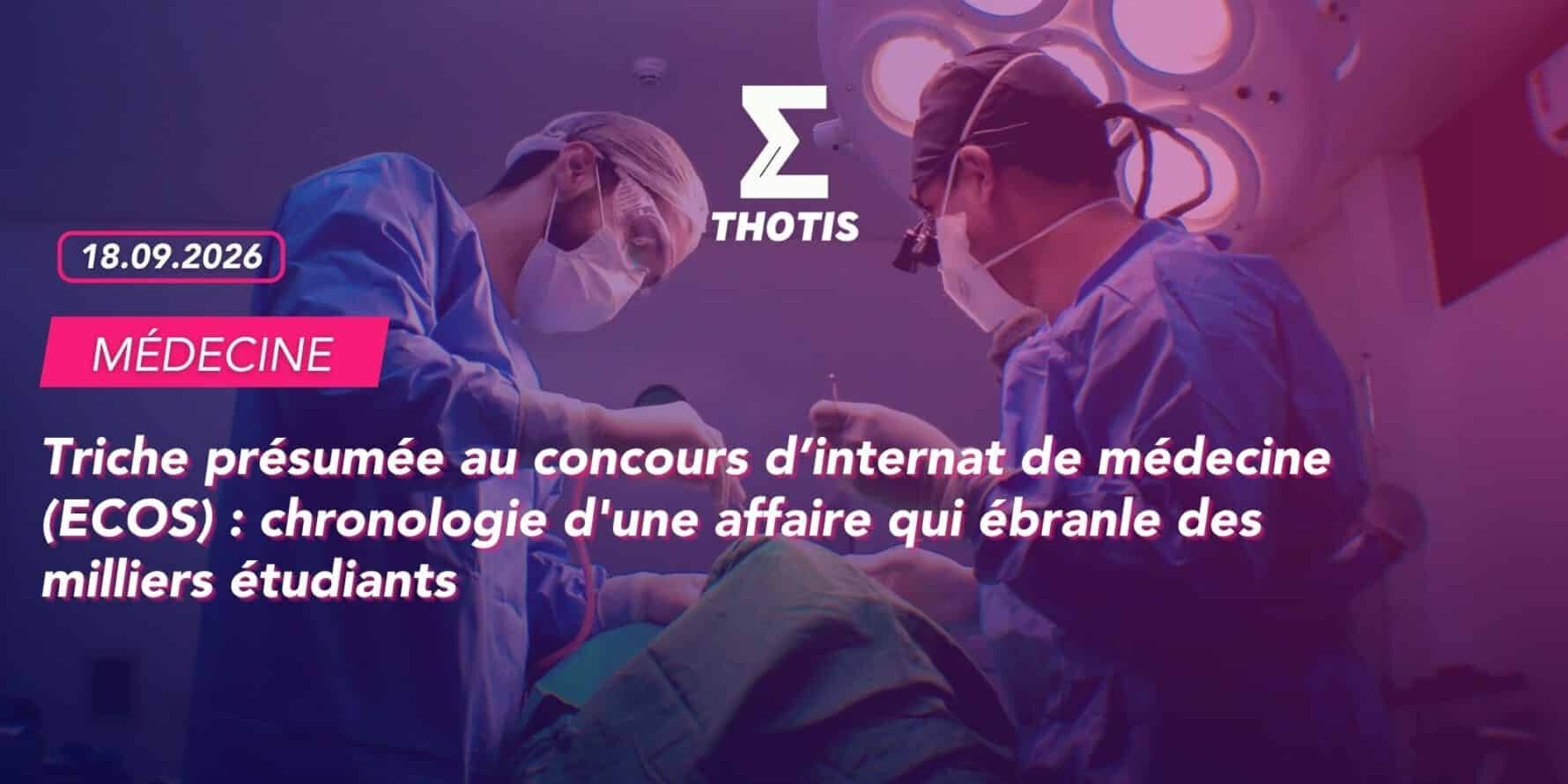 Triche présumée au concours d’internat de médecine (ECOS) chronologie d’une affaire qui ébranle des milliers étudiants Triche présumée au concours d’internat de médecine (ECOS) : chronologie d'une affaire qui ébranle des milliers étudiants