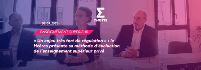 « Un enjeu très fort de régulation » – le Hcéres présente sa méthode d’évaluation de l’enseignement supérieur privé « Un enjeu très fort de régulation » : le Hcéres présente sa méthode d’évaluation de l’enseignement supérieur privé