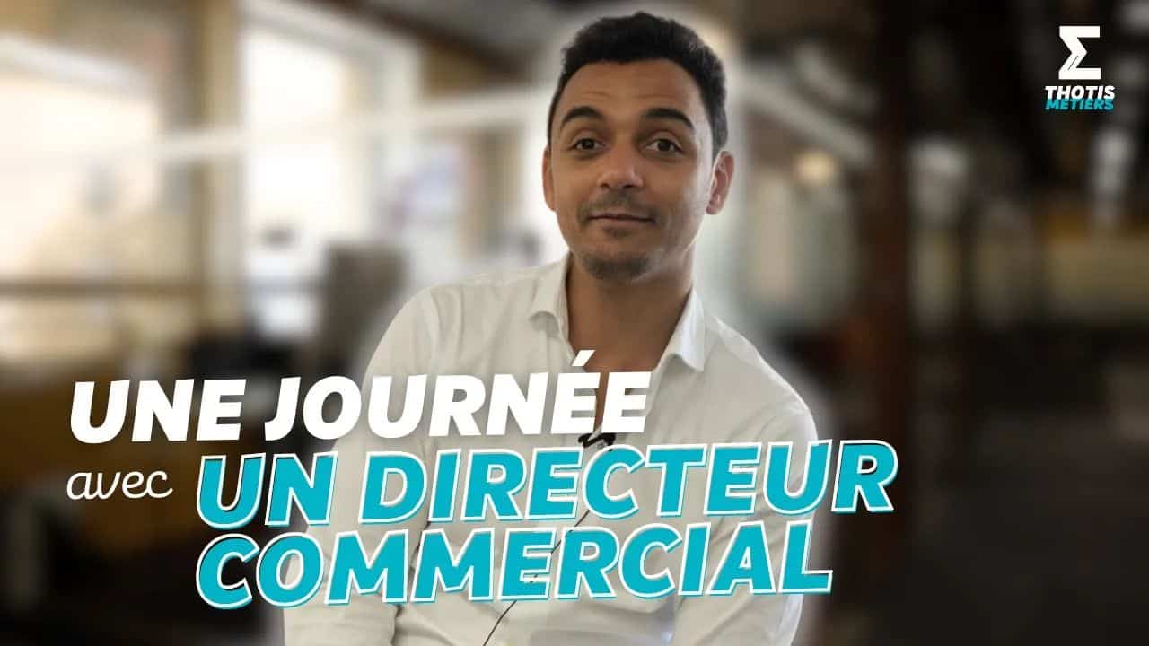 une journée avec un directeur commercial - Thotis metiers