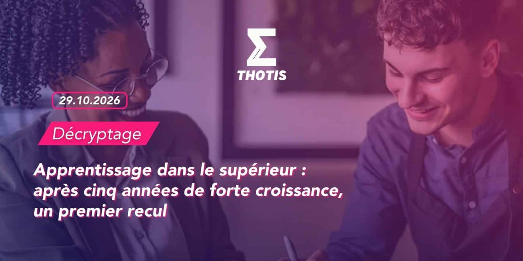 Apprentissage dans le supérieur après cinq années de forte croissance, un premier recul Apprentissage dans le supérieur : après cinq années de forte croissance, un premier recul