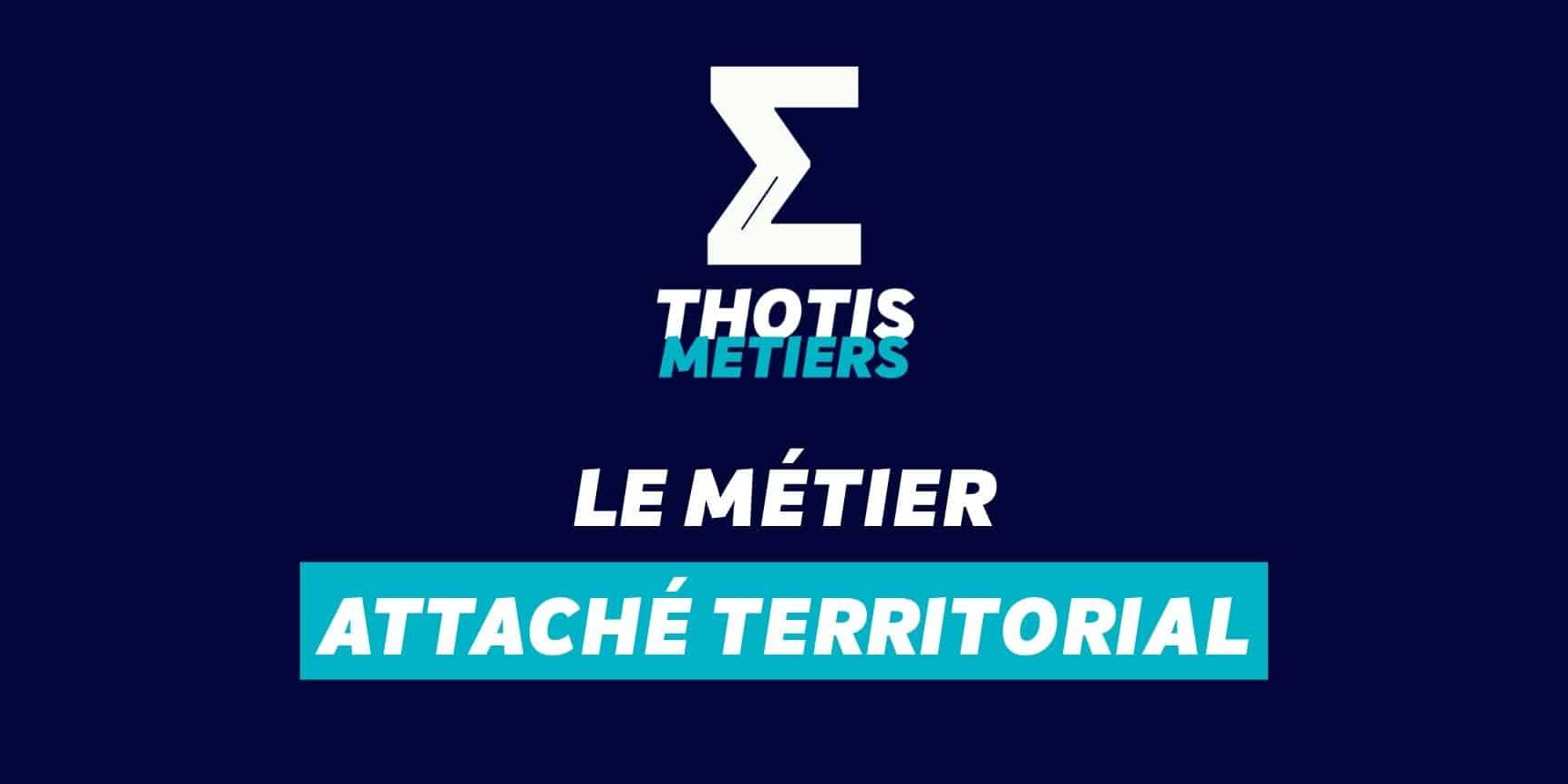 Attaché territorial Devenir Attaché territorial : missions, salaire…
