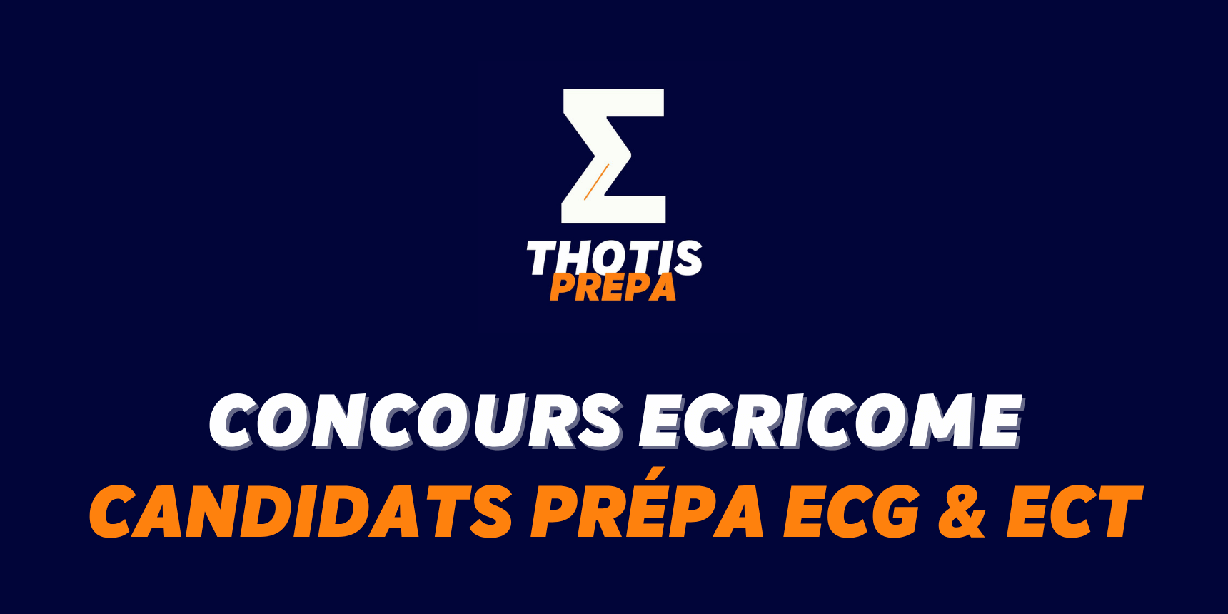 Concours ECRICOME Prepa ECG ECT Concours ECRICOME Prepa ECG ECT