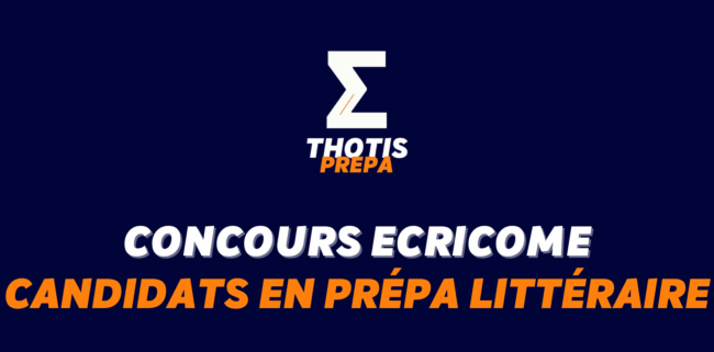 Concours ECRICOME Prepa littéraire
