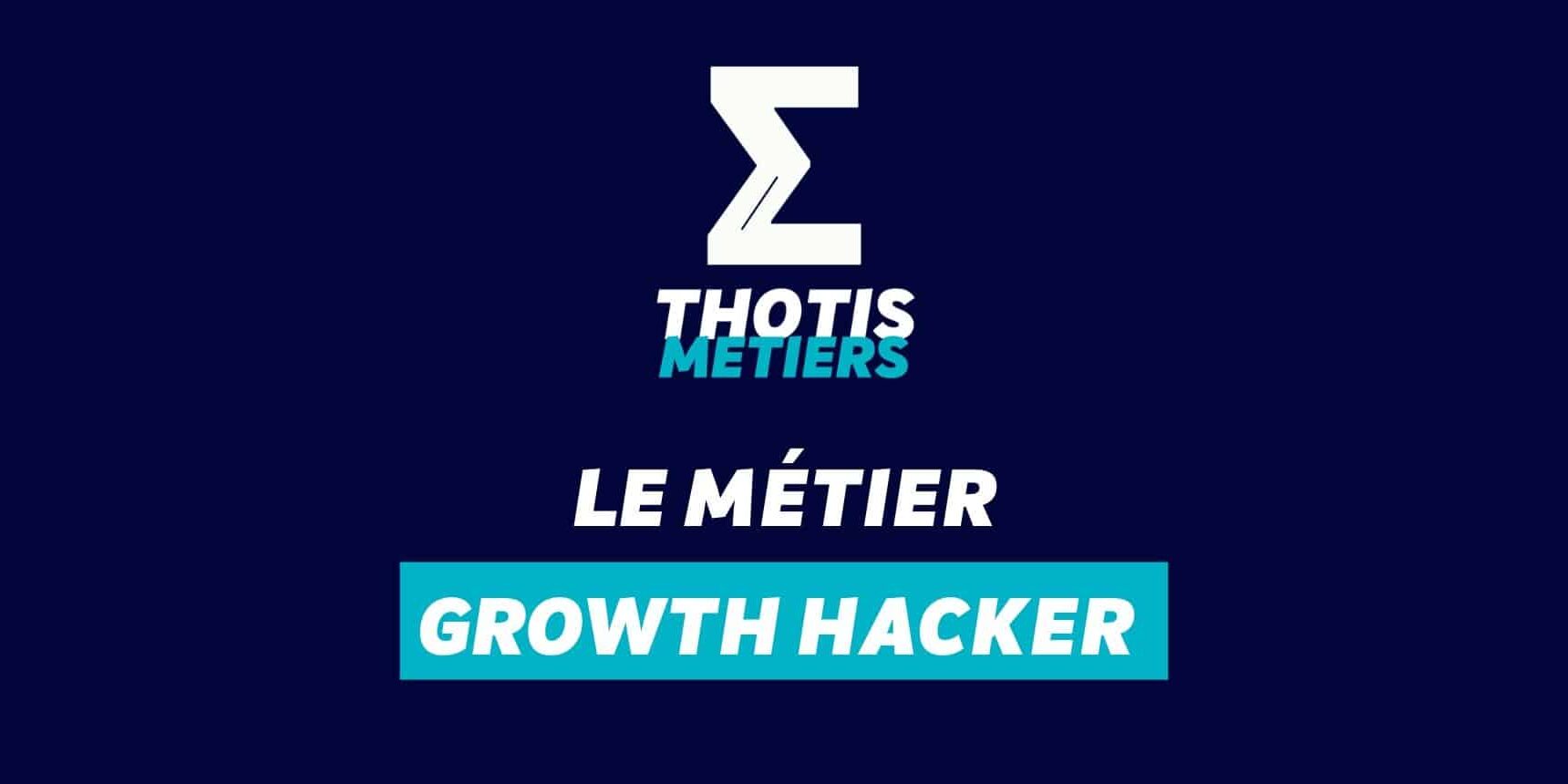 Devenir Growth hacker missions, salaire… Devenir Growth hacker : missions, salaire...