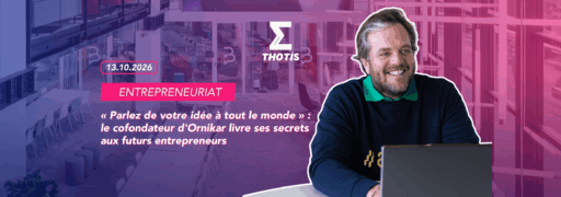 « Parlez de votre idée à tout le monde » : le cofondateur d'Ornikar livre ses secrets aux futurs entrepreneurs