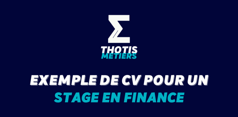 Exemple de CV pour un stage en finance - passer les ATS des Big Four