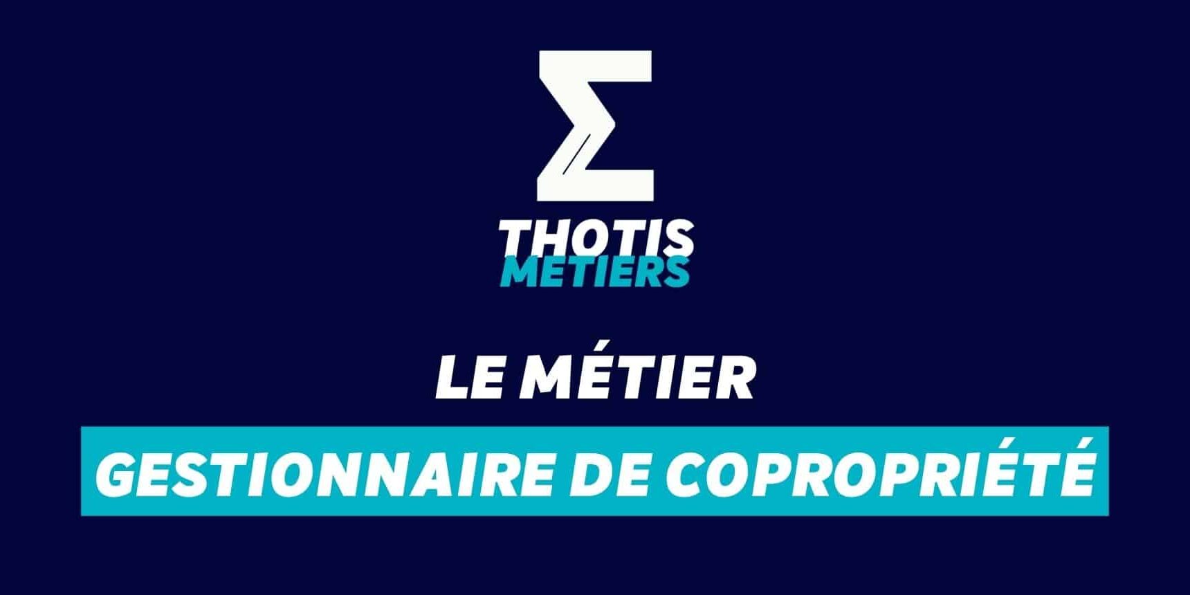Devenir Gestionnaire de copropriété : missions, salaire...
