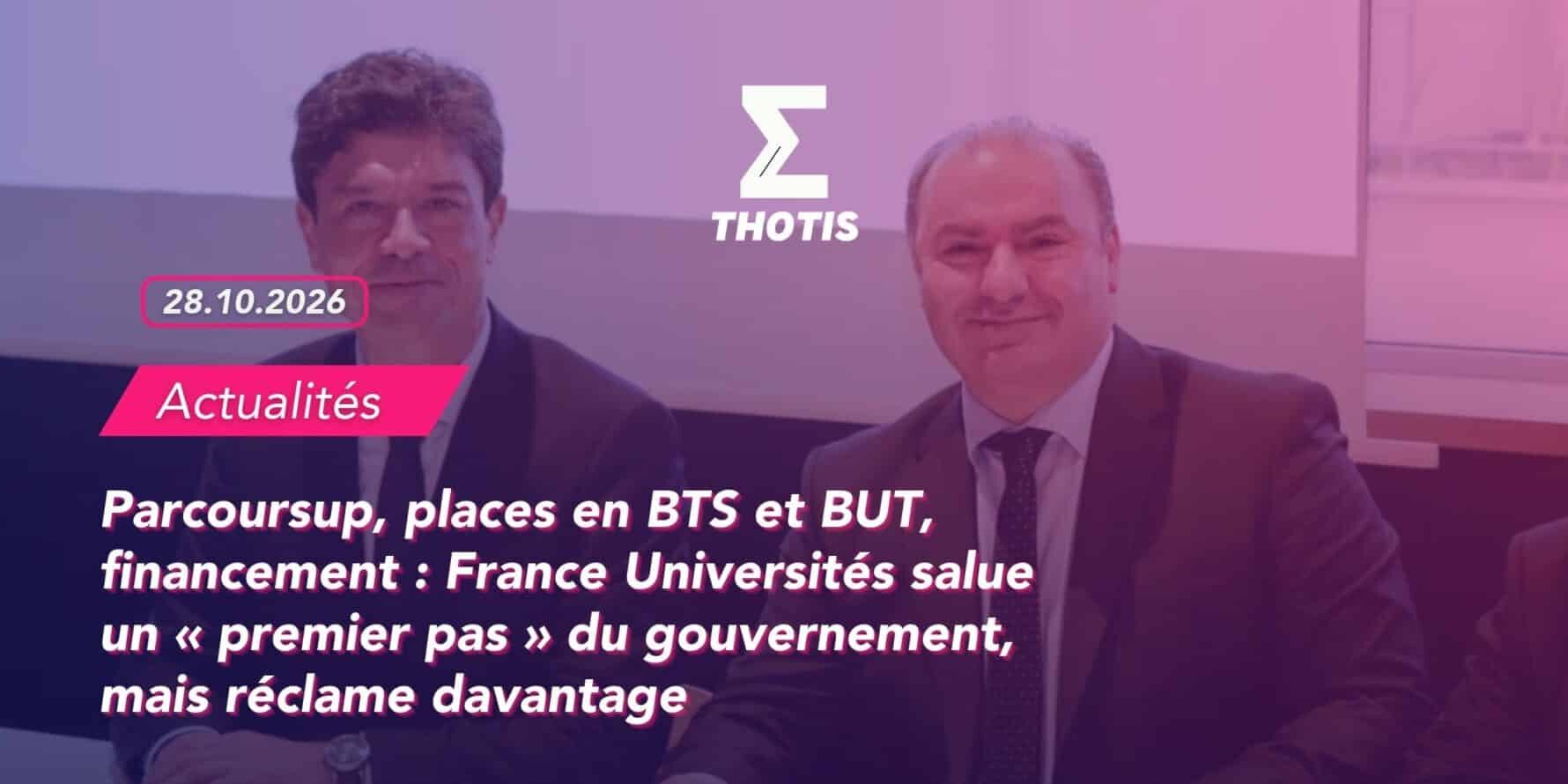 Parcoursup, places en BTS et BUT, financement : France Universités salue un « premier pas » du gouvernement, mais réclame davantage