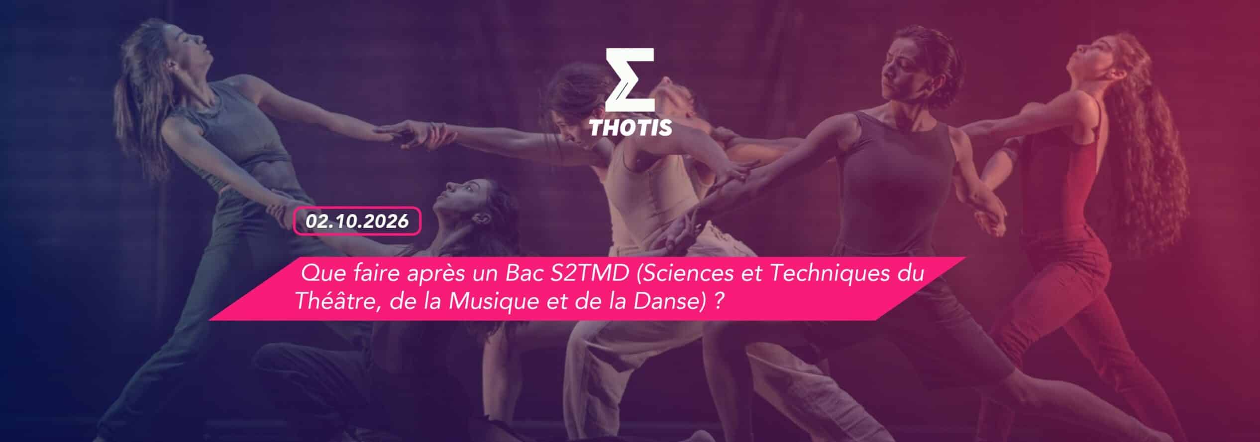 Que faire après un Bac S2TMD (Sciences et Techniques du Théâtre, de la Musique et de la Danse) ?