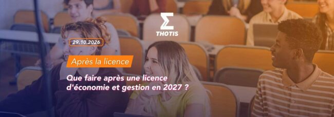 Que faire après une licence d’économie et gestion en 2027 Que faire après une licence d'économie gestion en 2027 ?